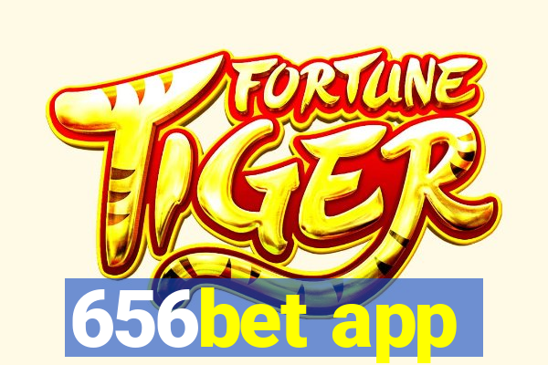 656bet app